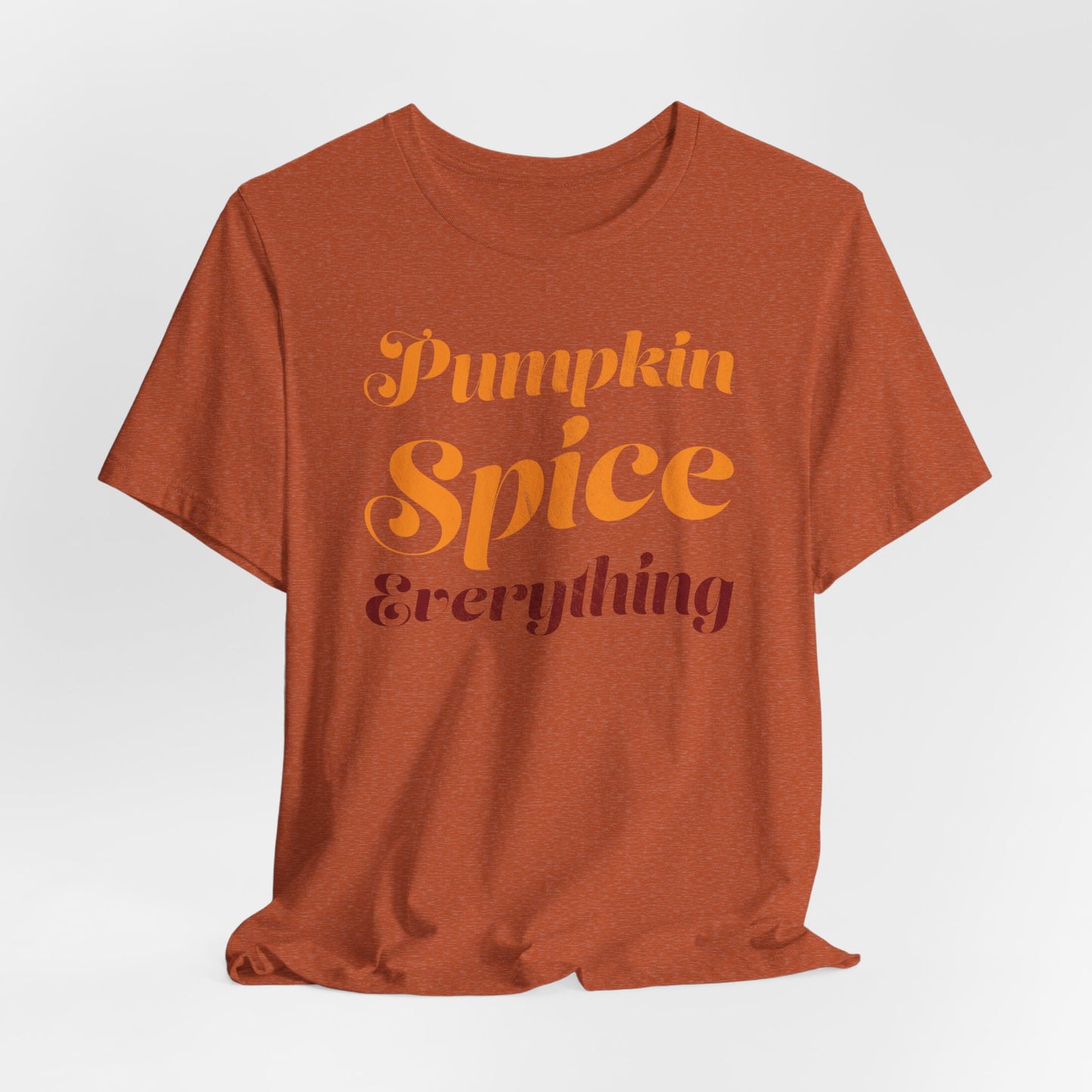 PUMPKIN SPICE EVERYTHING